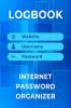 Log Book: Internet Password Organizer