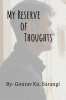 My Reserve of Thoughts
