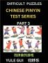 Difficult Level Chinese Pinyin Test Series (Part 3) - Test Your Simplified Mandarin Chinese Character Reading Skills with Simple Puzzles HSK All Levels Beginners to Advanced Students of Mandarin Chinese