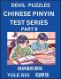 Devil Chinese Pinyin Test Series (Part 9) - Test Your Simplified Mandarin Chinese Character Reading Skills with Simple Puzzles HSK All Levels Extremely Difficult Level Puzzles for Beginners to Advanced Students of Mandarin Chinese