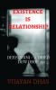 EXISTENCE IS RELATIONSHIP
