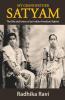 My Grandfather Satyam: The Life And Times Of An Indian Freedom Fighter