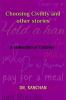 Choosing Civility and other stories : a collection of 7 stories