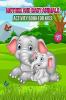 Mother and Baby Animals Activity Book for Kids : Fun and Lovely Mother and Baby Animals Activities Pages for Kids Ages 4-8 | Coloring Draw and Match Find the Difference and More