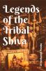 Legends of the Tribal Shiva