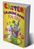Easter Coloring Book For Kids - Volume 2 : Easter Coloring Book for Toddlers and Preschool Kids with Cute and of Fun Images Coloring Pages A Collection Easter Bunnies Eggs. Happy Easter Activity...