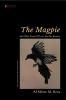 The Magpie: And Other Poems Of Love Art And Insanity