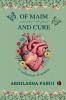 Of Maim and Cure: A collection of poems