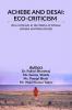 Achebe And Desai: Eco-Criticism : Eco-Criticism In The Works Of Chinua Achebe And Kiran Desai