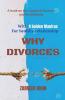 Why Divorces : A Book On The Causes Of Divorces And Its Solution