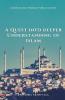 A Quest Into Deeper Understanding Of Islam