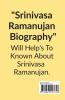 Srinivasa Ramanujan Biography.: Srinivasa Ramanujan Biography.