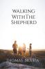 Walking With The Shepherd: 150 Reflections From Psalms (Illustrated by Kevin L. Thomas)