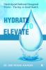 Hydrate to Elevate