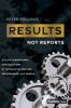 Results Not Reports