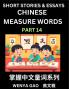 Chinese Measure Words (Part 14)- Learn Chinese Language and Culture by  Reading Stories Made of Chinese Liangci Quantifiers Simple & Easy Mandarin Chinese Lessons for Beginners