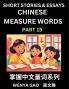 Chinese Measure Words (Part 15)- Learn Chinese Language and Culture by  Reading Stories Made of Chinese Liangci Quantifiers Simple & Easy Mandarin Chinese Lessons for Beginners