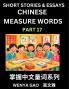 Chinese Measure Words (Part 17)- Learn Chinese Language and Culture by  Reading Stories Made of Chinese Liangci Quantifiers Simple & Easy Mandarin Chinese Lessons for Beginners