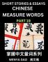 Chinese Measure Words (Part 19)- Learn Chinese Language and Culture by  Reading Stories Made of Chinese Liangci Quantifiers Simple & Easy Mandarin Chinese Lessons for Beginners