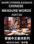 Chinese Measure Words (Part 20)- Learn Chinese Language and Culture by  Reading Stories Made of Chinese Liangci Quantifiers Simple & Easy Mandarin Chinese Lessons for Beginners