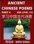 Ancient Chinese Poems (Part 4) - Essential Book for Beginners (Level 1) to Self-learn Chinese Poetry with Simplified Characters Easy Vocabulary Lessons Pinyin & English Understand Mandarin Language China's history & Traditional Culture