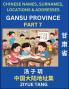 Gansu Province (Part 7)- Mandarin Chinese Names Surnames Locations & Addresses Learn Simple Chinese Characters Words Sentences with Simplified Characters English and Pinyin