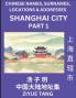 Shanghai City Municipality (Part 1)- Mandarin Chinese Names Surnames Locations & Addresses Learn Simple Chinese Characters Words Sentences with Simplified Characters English and Pinyin