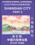 Shanghai City Municipality (Part 3)- Mandarin Chinese Names Surnames Locations & Addresses Learn Simple Chinese Characters Words Sentences with Simplified Characters English and Pinyin