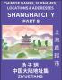Shanghai City Municipality (Part 8)- Mandarin Chinese Names Surnames Locations & Addresses Learn Simple Chinese Characters Words Sentences with Simplified Characters English and Pinyin