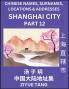 Shanghai City Municipality (Part 12)- Mandarin Chinese Names Surnames Locations & Addresses Learn Simple Chinese Characters Words Sentences with Simplified Characters English and Pinyin