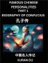 Famous Chinese Personalities (Part 1) - Biography of Confucius Learn to Read Simplified Mandarin Chinese Characters by Reading Historical Biographies HSK All Levels