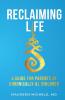 RECLAIMING LIFE
