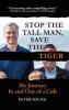 Stop the Tall Man Save the Tiger