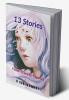 13 Stories : From Tears to Flowers