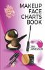 Makeup Face Charts Book: Blank Worksheets For Makeup Artists And Lovers From Beginners To Pro To Plan Their Designs. Includes Makeup Face Charts. Makeup Practice Book And Face Coloring.