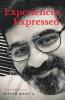 Experiences Expressed: Direct From The Core