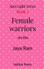 Female Warriors
