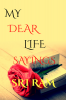 MY DEAR LIFE SAYINGS