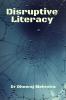 Disruptive Literacy