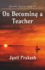 On Becoming A Teacher: Raudra Series Aug '22