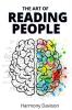 The Art of Reading People: How to Avoid (or End) an Abusive Relationship by Dealing with Toxic People and Manipulation (2022 Guide for Beginners)