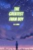 The Greatest Farm Boy: A Novel