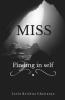 Miss: Finding In Self