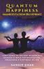Quantum Happiness Manifestation Blueprint: Confluence Of Ancient Wisdom And Modern Science For Manifesting Abundance & Happiness In Life: Confluence ... Manifesting Abundance And Happiness In Life