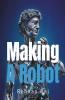 Making A Robot