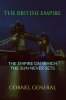 THE BRITISH EMPIRE : THE EMPIRE ON WHICH THE SUN NEVER SETS