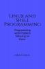 Linux and Shell Programming: Programming and Problem Solving on Linux