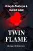 Twin Flame : The Saga Of Divine Love
