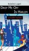 Drop Me Off In Harlem