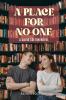 A Place For No One